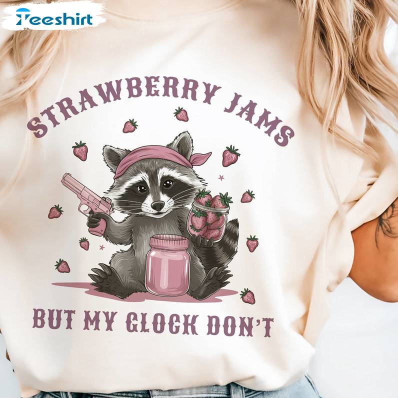 Strawberry Jams But My Glock Don't Shirt