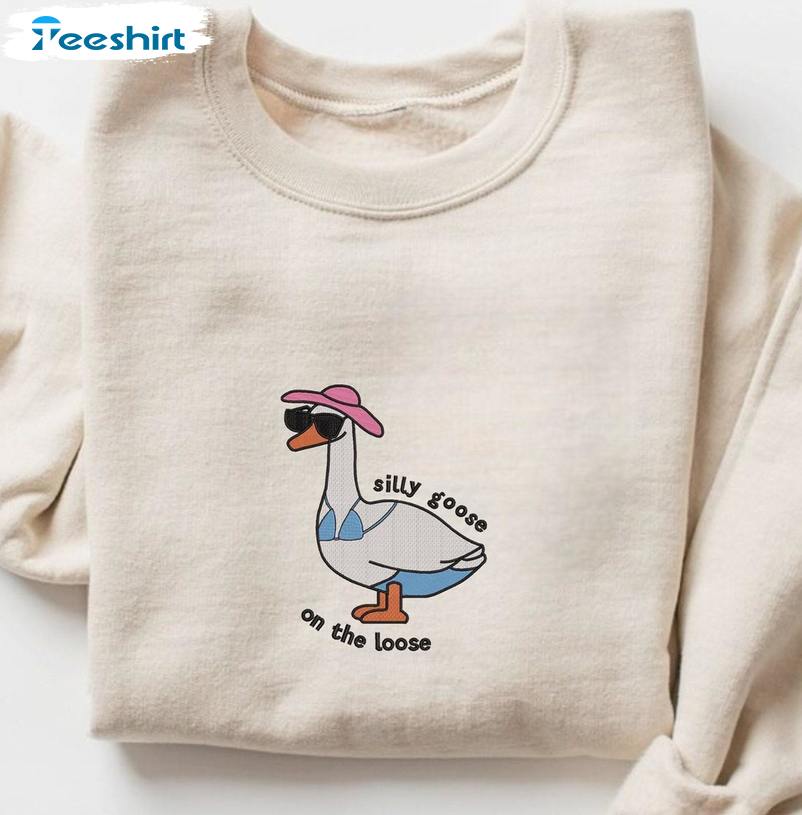 Awesome Silly Goose On The Loose Shirt, Must Have Summer Short Sleeve Crewneck