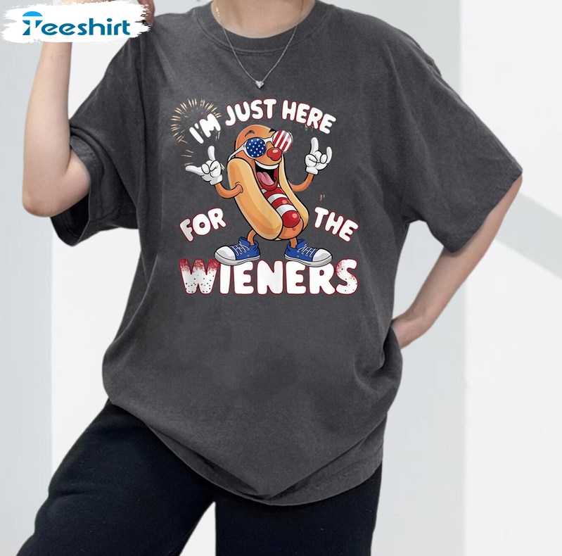 4th Of July Party Unisex Hoodie, Groovy Just Here For The Wieners Shirt Long Sleeve