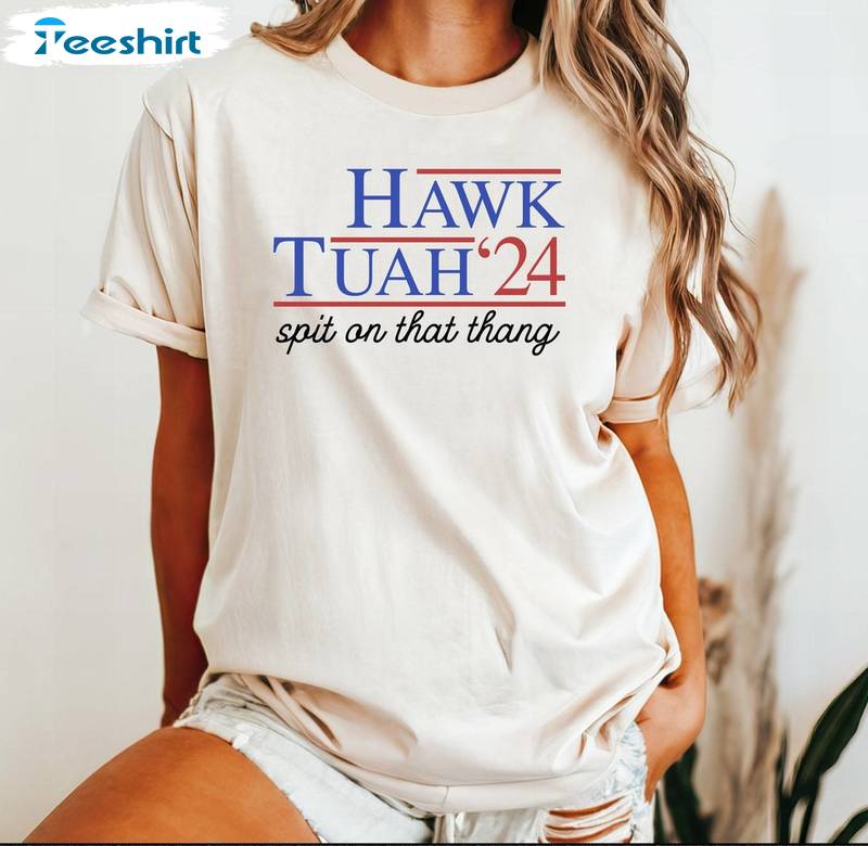 Trendy Hawk Tuah 24 Sweatshirt, Cool Design Hawk Tuah Spit On That Thang Shirt Crewneck