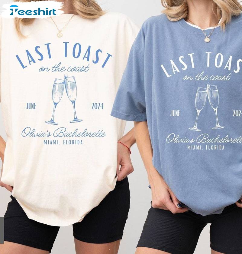 Last Toast On The Coast Cool Design Shirt, Trendy Bachelorette Long Sleeve Tee Tops