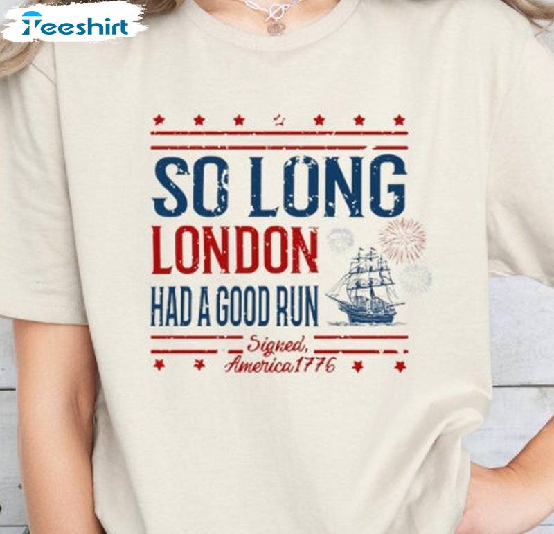 So Long London 4th Of July Funny Shirt, Cool Design Taylor Swift Short Sleeve Crewneck