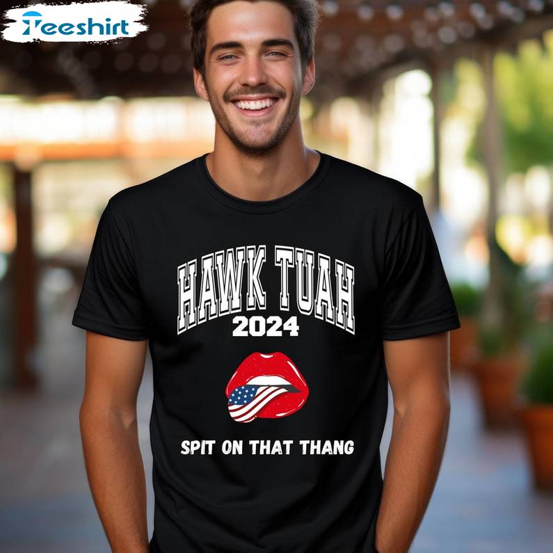 Awesome Hawk Tuah Spit On That Hang Shirt, Comfort USA Flag Sweater Hoodie