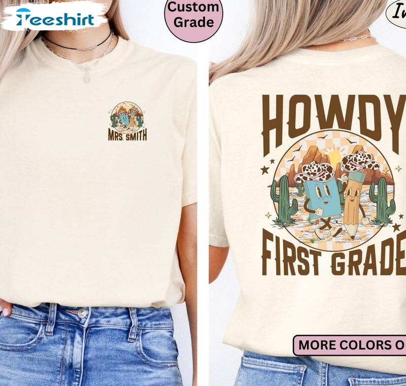 Cowgirl Teacher Inspired Short Sleeve , Limited Howdy First Grade Shirt Tee Tops