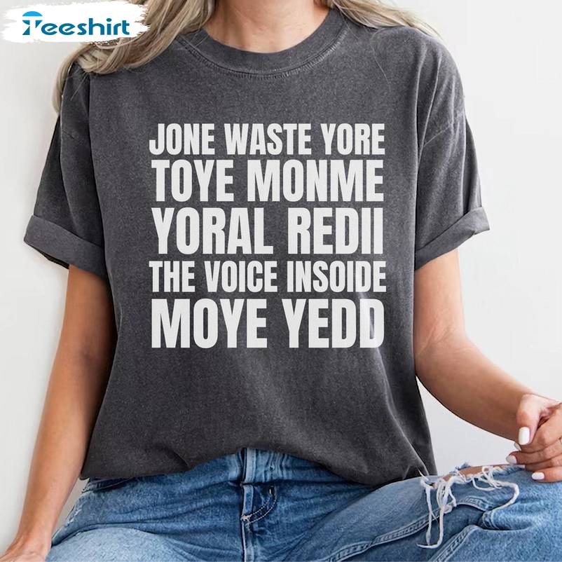 Jone Waste Lyrics Short Sleeve , Modern Don't Waste Your Time On Me Shirt Tank Top