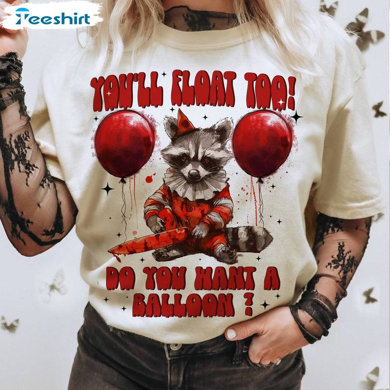 Do You Want A Balloon Trendy Unisex Hoodie, Raccoon Halloween Short Sleeve Tee Tops