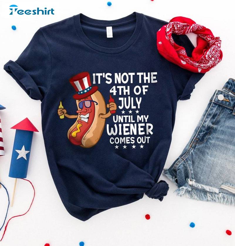 Funny Hot Dog Unisex Hoodie, Groovy It's Not 4th Of July Until My Wiener Comes Out Shirt Tank Top