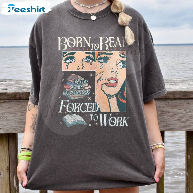 Cool Design Her Spicy Sweatshirt , Vintage Born To Read Bookish Shirt Long Sleeve