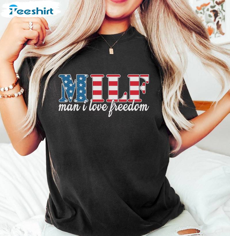 Fourth Of July Short Sleeve , Must Have DILF Damn I Love Freedom Shirt Sweater