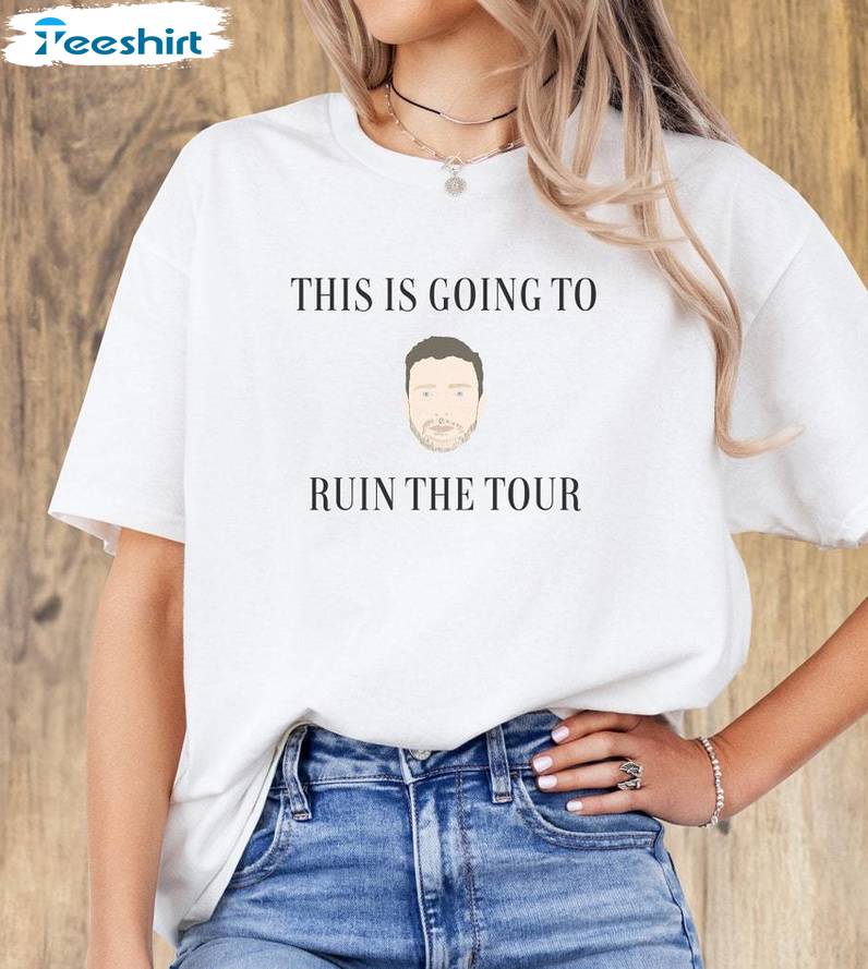 Justin Timberlake Unisex Hoodie, Trendy This Is Going To Ruin The Tour Shirt Tank Top