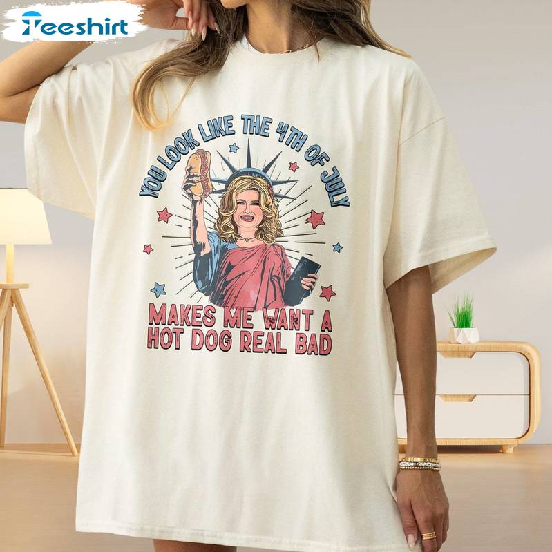 Jennifer Coolidge You Look Like The 4th Of July Unique Shirt, Funny 4th July Long Sleeve T Shirt