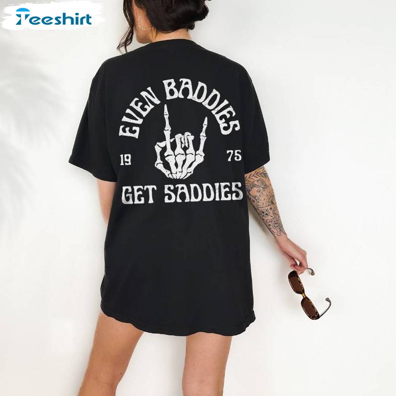 Even Baddies Get Saddies Groovy Shirt, Must Have Anxiety Unisex Hoodie Short Sleeve