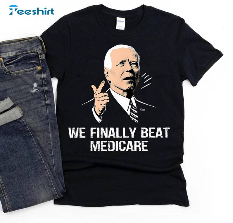 Groovy We Finally Beat Medicare Shirt, Presidential Debates 2024 Short Sleeve Crewneck