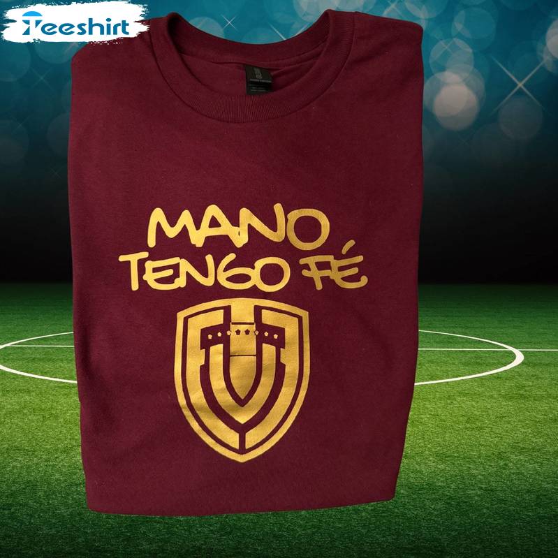 Limited Mano Tengo Fe Shirt, De La Vinotinto Camiseta Long Sleeve Tee Tops