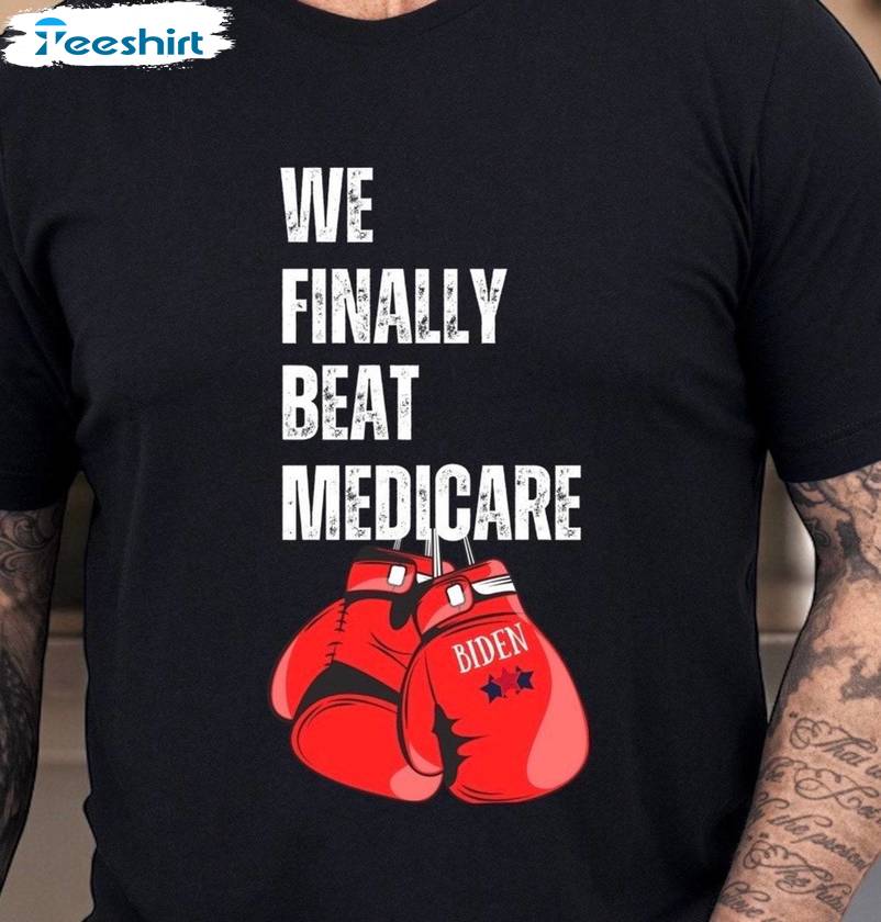 Debate Inspired Short Sleeve , Must Have We Finally Beat Medicare Shirt Long Sleeve