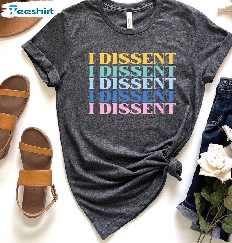 Cool Design I Dissent Shirt, New Rare When There Are Nine Long Sleeve Sweater