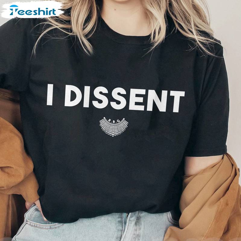 Cool Design Feminism Saying Unisex Hoodie, New Rare I Dissent Shirt Long Sleeve