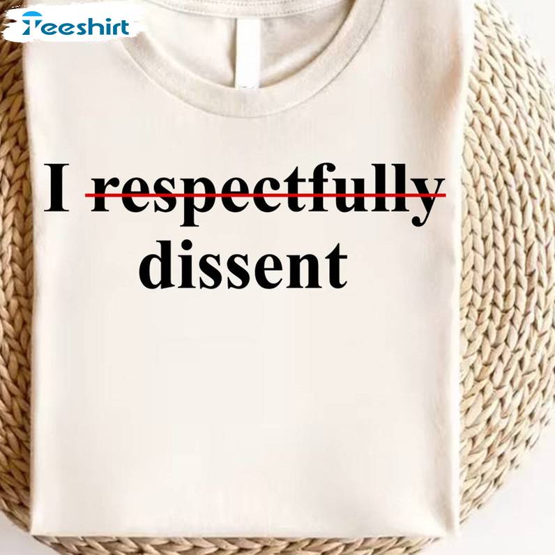 Cool Design I Dissent Shirt, With Fear For Our Democracy I Dissent Unisex Hoodie Crewneck