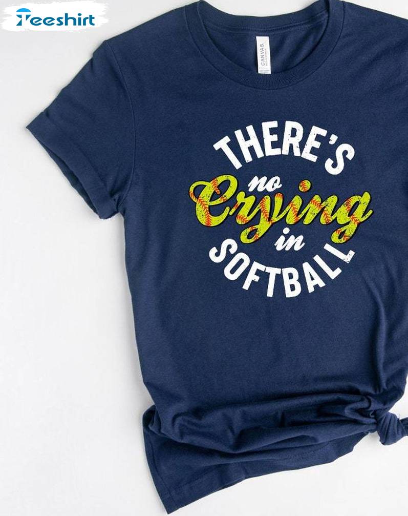 Game Day Long Sleeve , New Rare There's No Crying In Baseball Shirt Long Sleeve