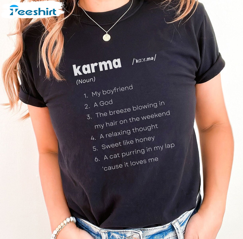 Karma Is My Boyfriend Shirt - Karma Is A God Relaxing Thought Midnights Short Sleeve