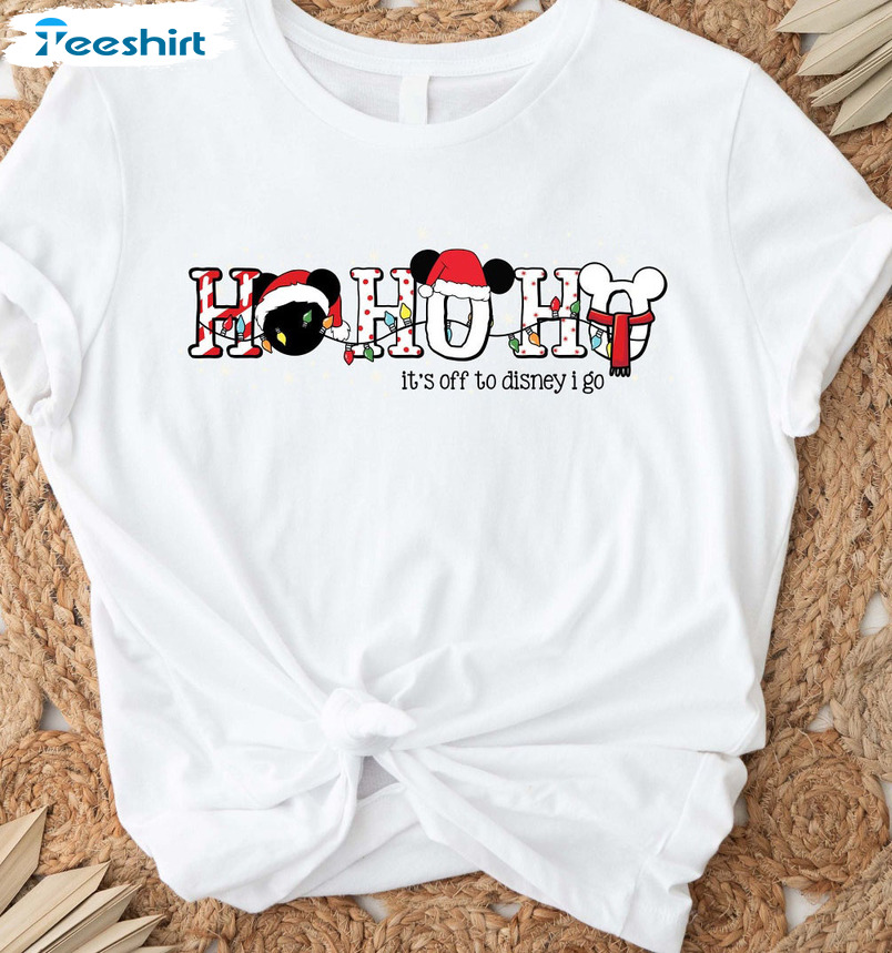 Ho Ho Ho Christmas Disney Shirt - It's Off To Disney I Go Unisex T-shirt Crewneck