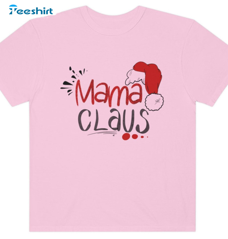 Mama Claus With Santa Hat Shirt - Merry Christmas Unisex T-shirt Tee Tops