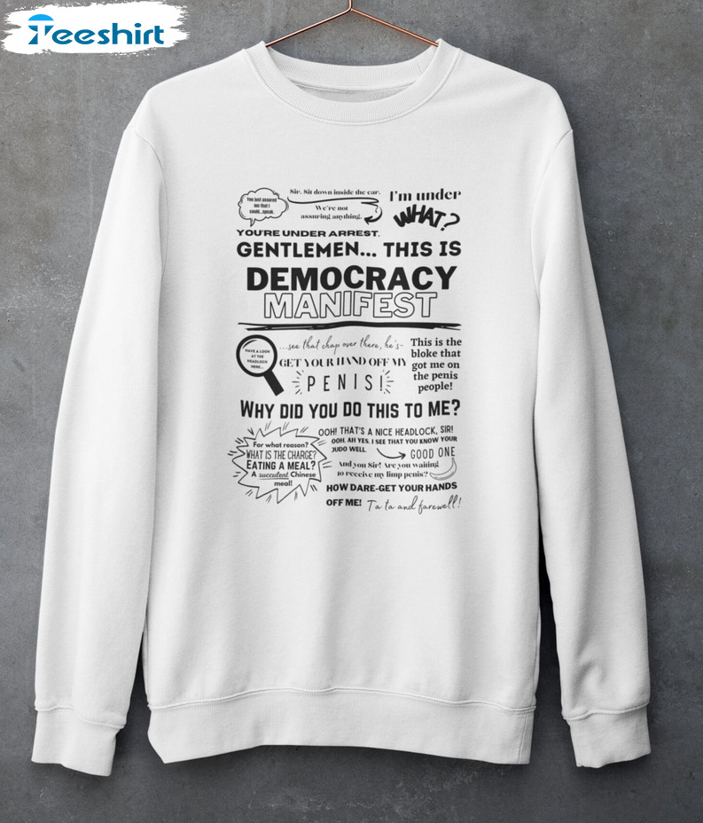 This Is Democracy Manifest Shirt - Trending Sweatshirt Short Sleeve