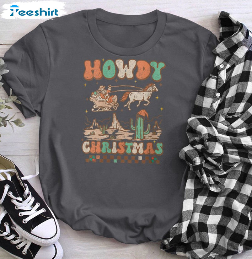 Howdy Christmas Shirt - Cowboy Santa Western Rodeo Vintage Crewneck ...