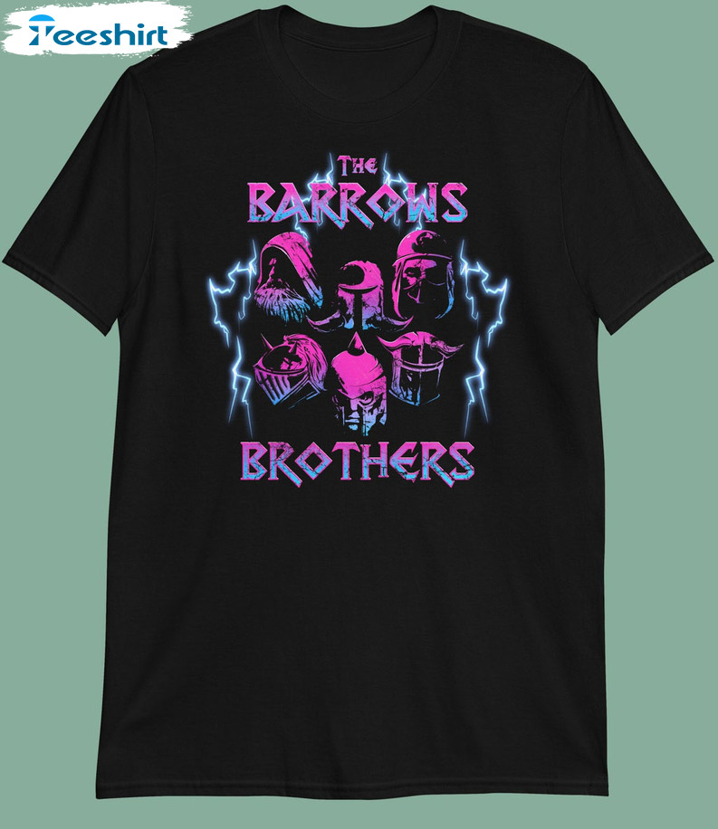 The Barrows Brothers Shirt - Top Gaming Fashion Man Amp Woman Unisex T-shirt