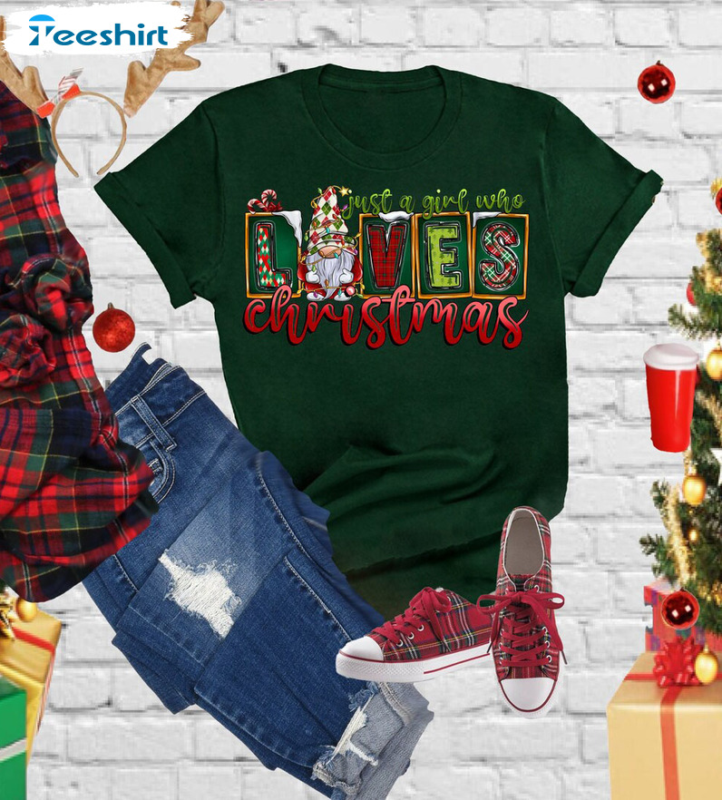 Just A Girl Who Loves Christmas Shirt - Christmas Vibes Unisex T-shirt Short Sleeve