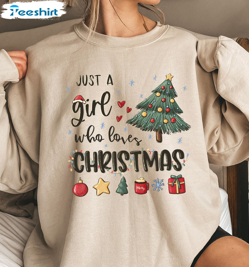 Just A Girl Who Loves Christmas Shirt - Cozy Winter Unisex Hoodie Sweater