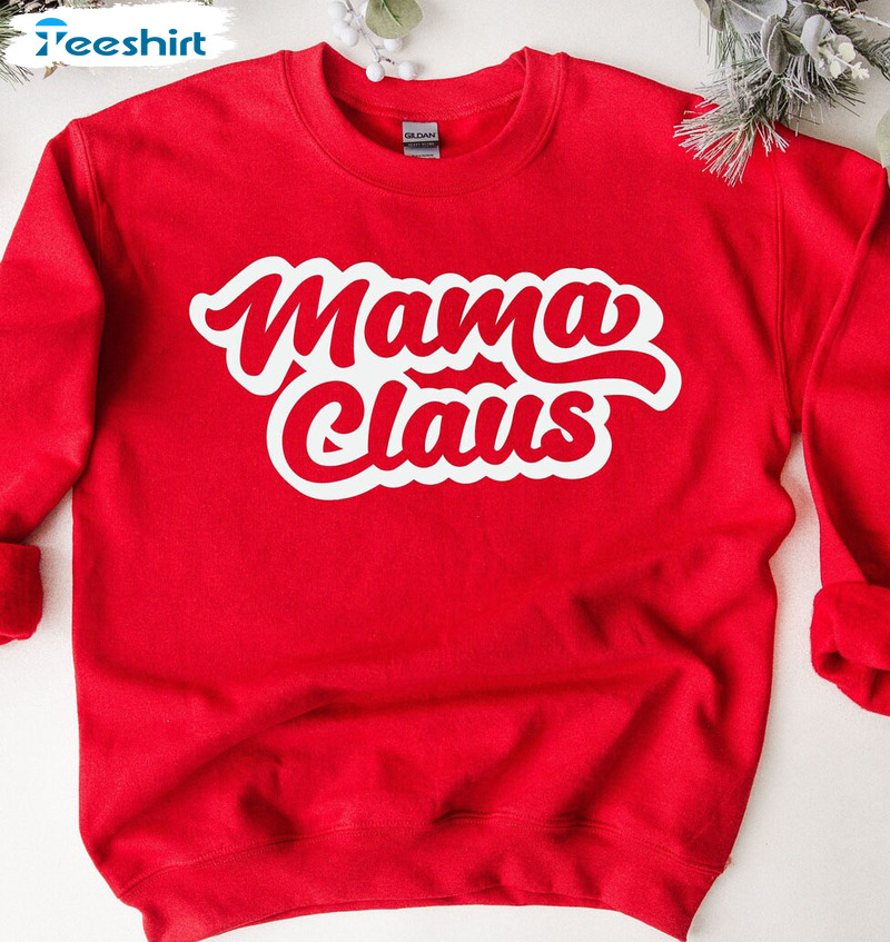 Mama Claus Shirt - Merry Christmas Unisex Hoodie Long Sleeve