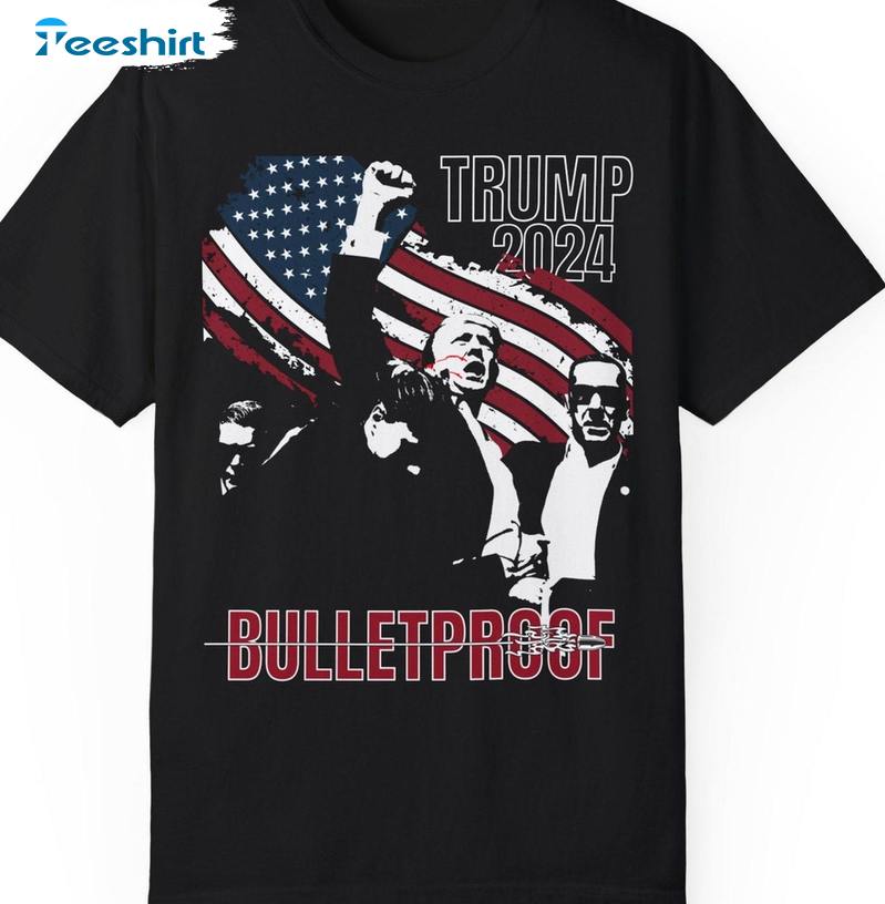 Trump Bulletproof Comfort Shirt, Support Trump 2024 Inspired Short Sleeve Crewneck