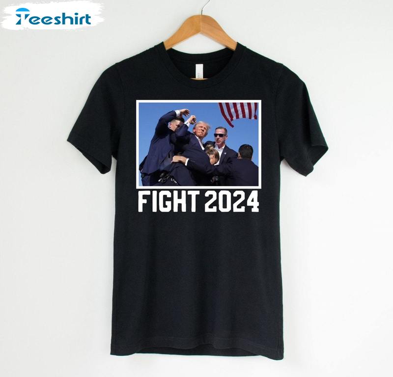 Limited Fight 2024 Trump Unisex T Shirt , New Rare Trump Fight Shirt Unisex Hoodie