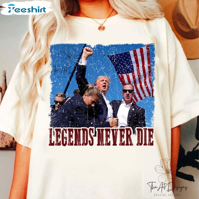 Vintage Legends Never Die Shirt, Must Have Trump Shot Unisex T Shirt Unisex Hoodie