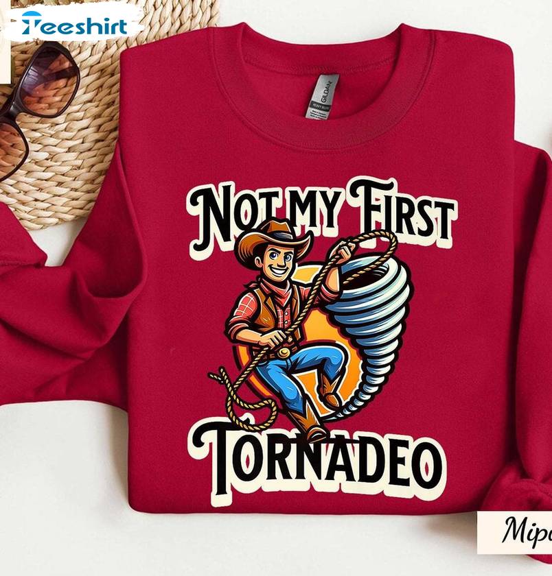 2024 Not My First Tornado Shirt, Tyler Owens Unisex Hoodie Long Sleeve