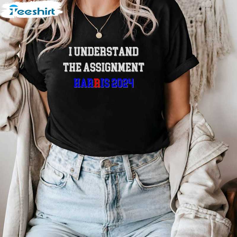 I Understand The Assignment Harris 2024 Shirt, Blue Positive Election Unisex T Shirt Hoodie