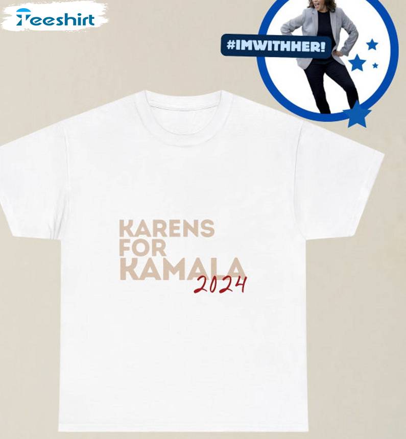 Karens For Kamala 2024 Shirt, Kamala Harris Unisex Hoodie Sweatshirt