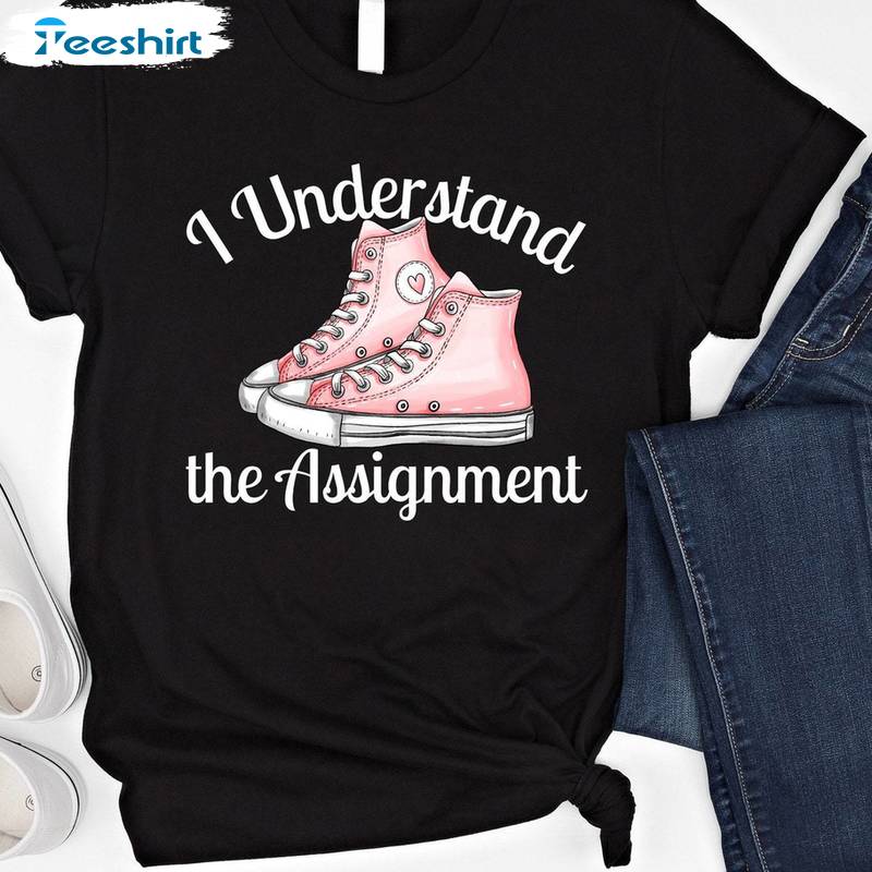 I Understand The Assignment Shirt, Hot Kamala Harris Sweatshirt T-shirt