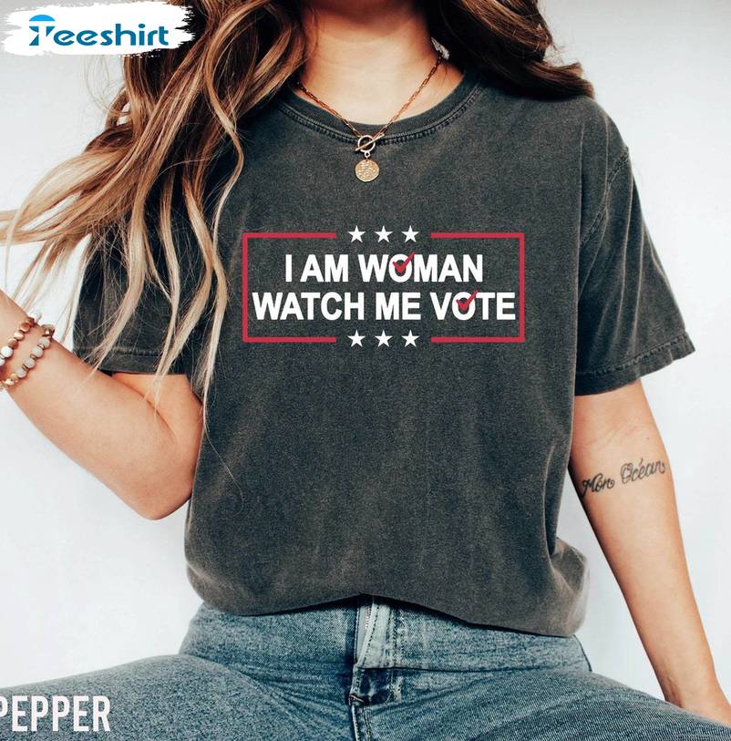 Retro I Am Woman Watch Me Vote Shirt, Women's Rights Unisex T Shirt Tee Tops