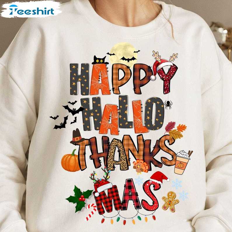 Happy Hallothanksmas Sweatshirts, Halloween Thanksgiving Christmas Shirt, Long Sleeve Cotton, Hoodie, Merch