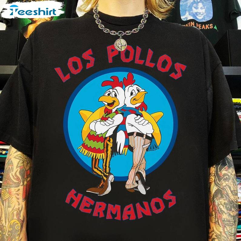 Los Pollos Hermanos Tshirt, Funny Hoodie Breaking, Gift For Him, For Her