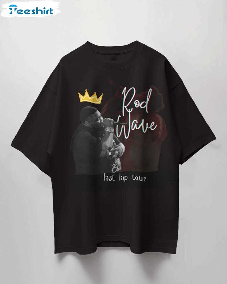 2024 Rod Wave Last Lap Tour Shirt, Gift For Him, For Her, Tee, Merch