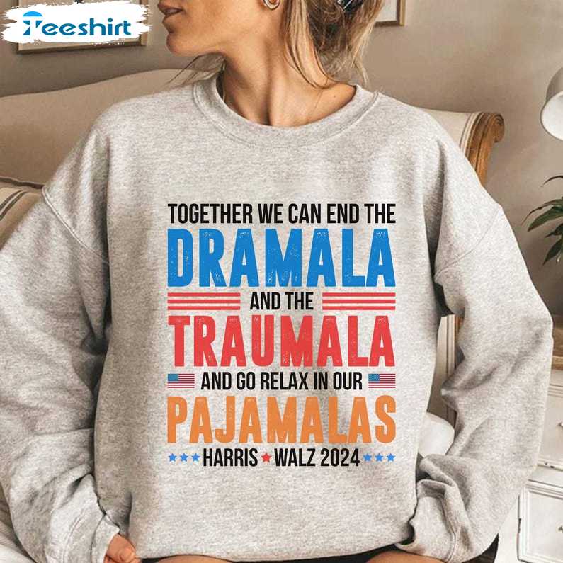 Funny Dramala And The Traumala Tee Shirt, Gift For Him, For Her, Tee, Merch