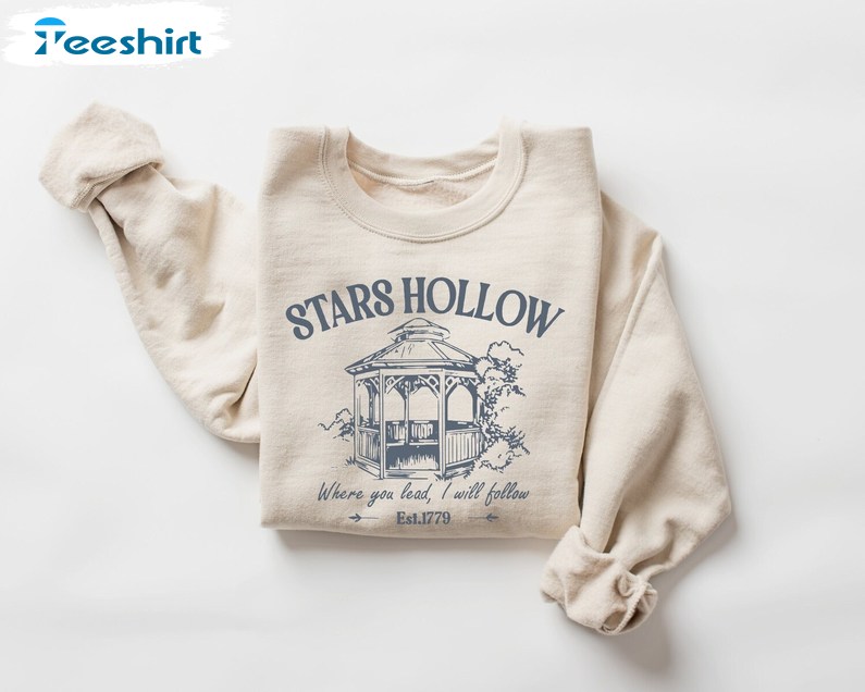 Stars Hollow Sweatshirt, Retro Where You Lead I Will Follow Shirt, Long Sleeve Cotton, Hoodie