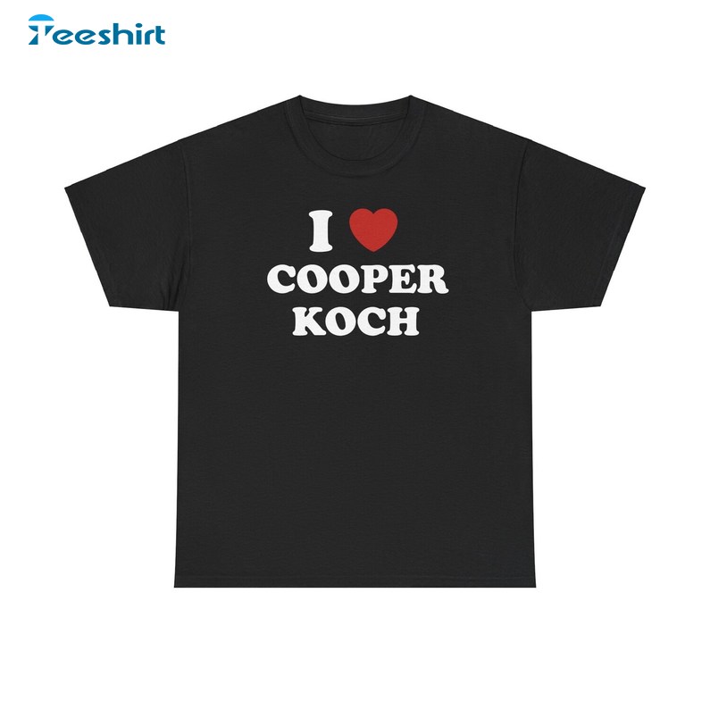 I Love Cooper Koch Shirt, Gift For Him, For Her, Tee, Merch