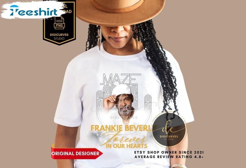 Frankie Beverly Maze Shirt, Gift For Him, For Her, Tee, Merch