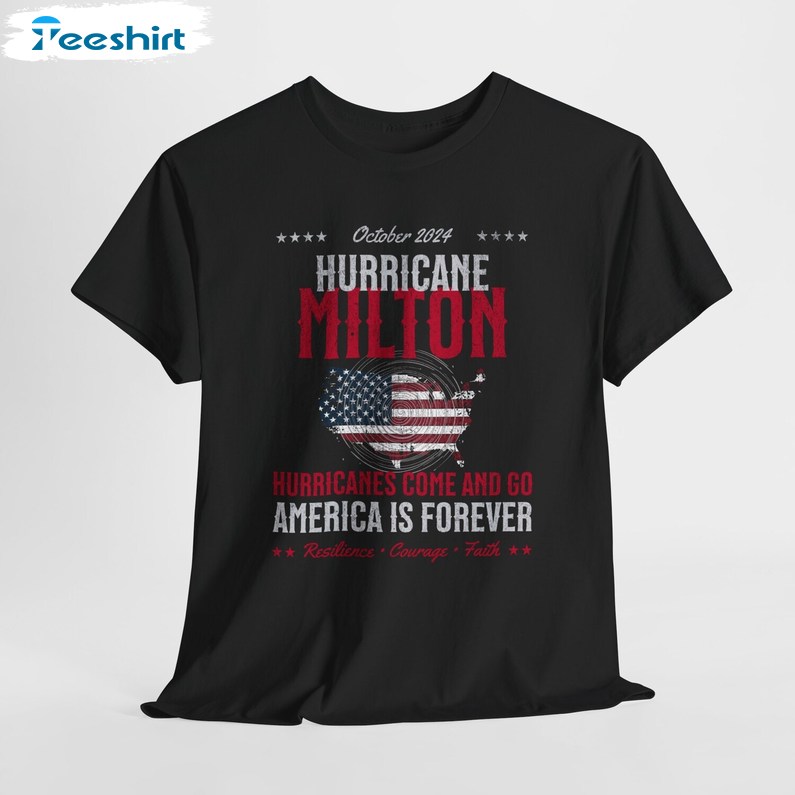 Hurricanes Come And Go Shirt, Hurricane Milton Shirt, Gift For Him, For Her, For Family