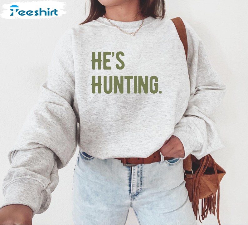 He S Hunting Sweatshirt, Duck Deer Hunting Shirt, Long Sleeve Cotton, Hoodie, Merch