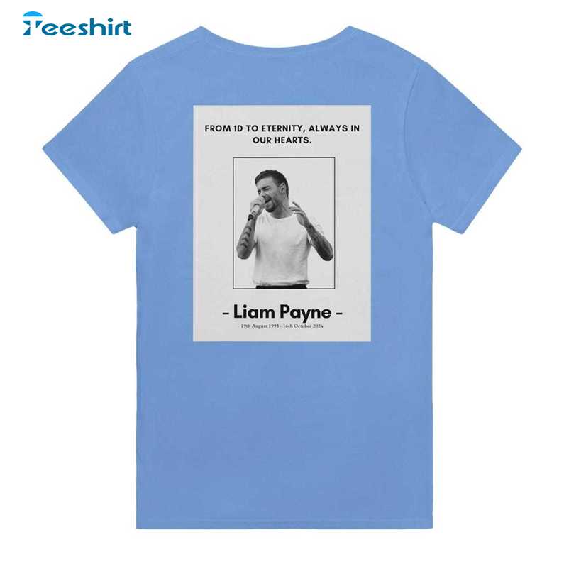 Live Forever T-shirt, Rip Liam Payne Unisex T Shirt Tee Tops